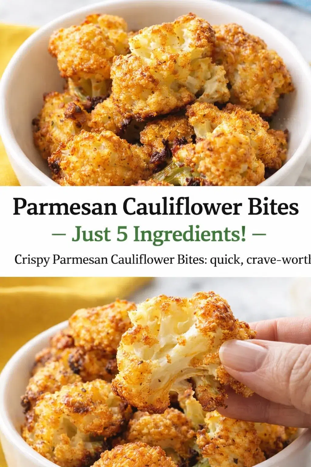 Pinterest-style image for Parmesan Cauliflower Bites - Just 5 Ingredients! with centered text overlay